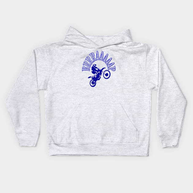 Brrraaaaap Dirtbike Motocross Design In Blue Kids Hoodie by taiche